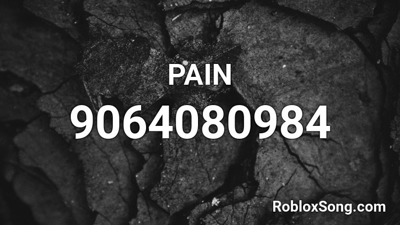 PAIN Roblox ID
