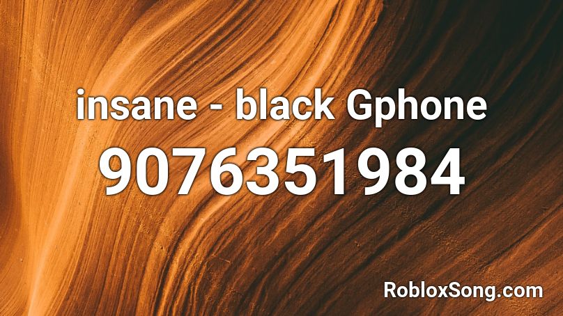 insane - black Gphone Roblox ID