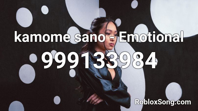 kamome sano - Emotional Roblox ID