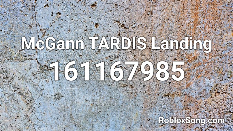 McGann TARDIS Landing Roblox ID