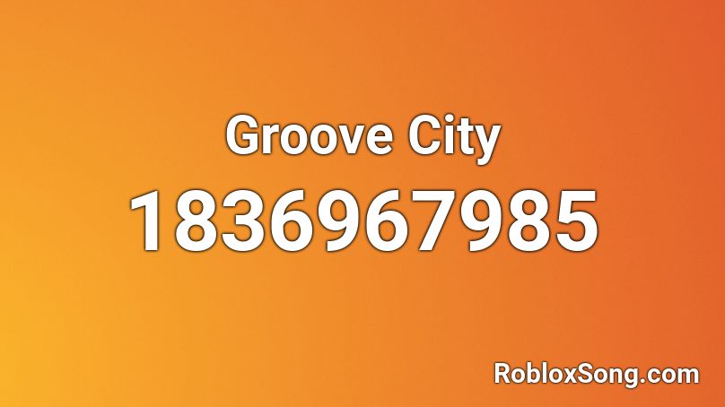 Groove City Roblox ID