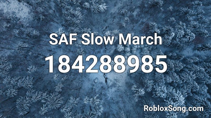 SAF Slow March Roblox ID