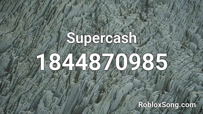 Supercash Roblox ID