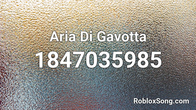 Aria Di Gavotta Roblox ID