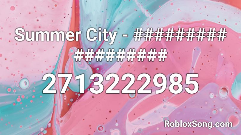 Summer City - ######### ######### Roblox ID