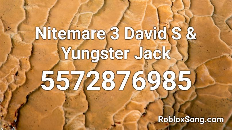 Nitemare 3 David S & Yungster Jack Roblox ID