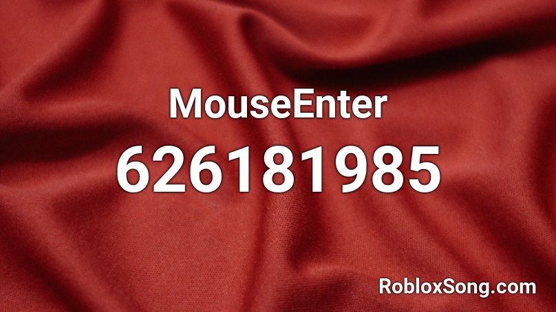 MouseEnter Roblox ID