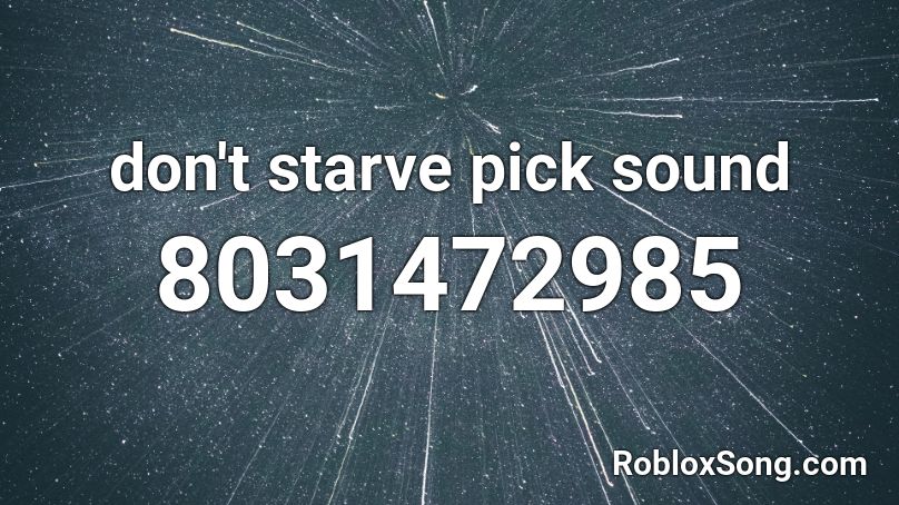 don't starve pick sound Roblox ID