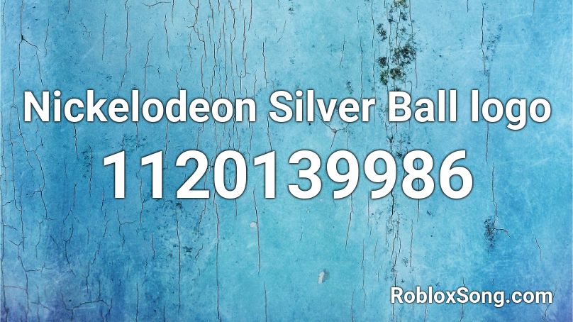 Nickelodeon Silver Ball Logo Roblox Id Roblox Music Codes - new roblox logo silver