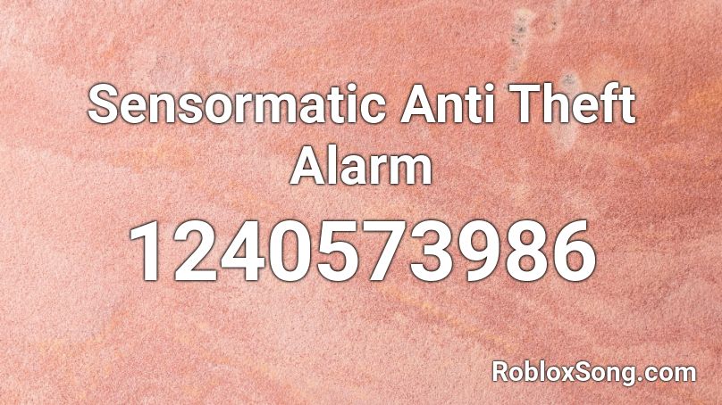 Sensormatic Anti Theft Alarm  Roblox ID