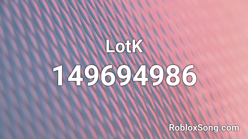 LotK Roblox ID