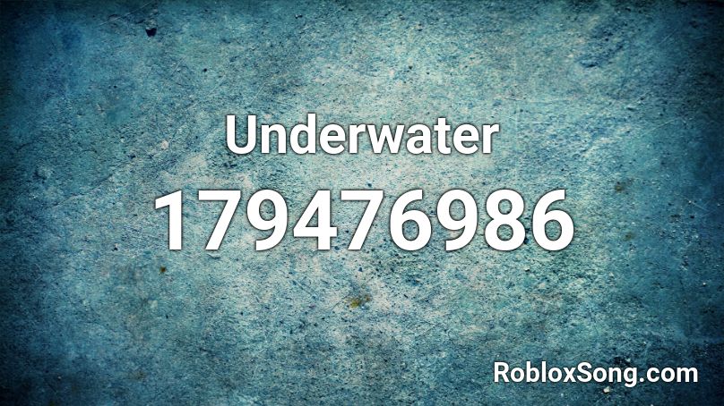 Underwater Roblox ID