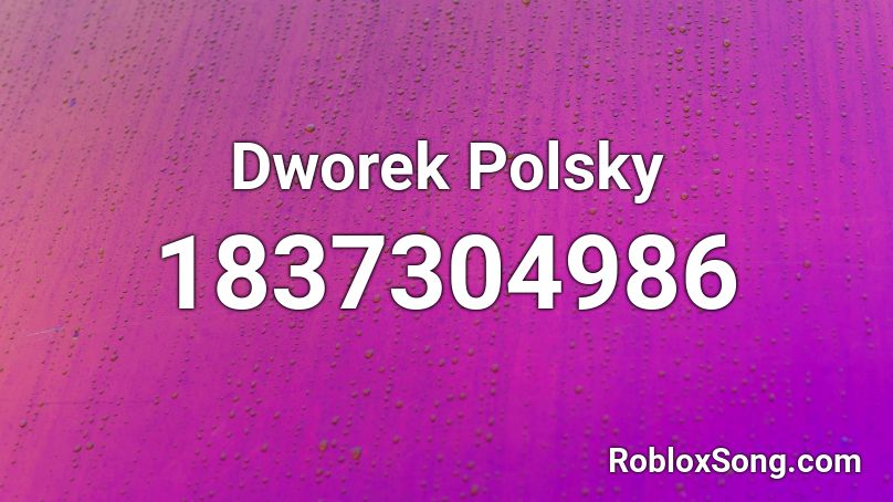 Dworek Polsky Roblox ID