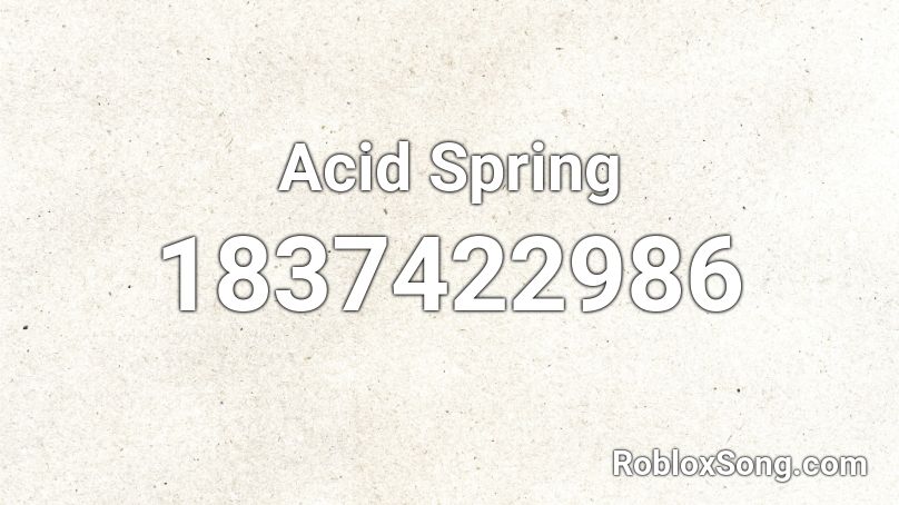 Acid Spring Roblox ID