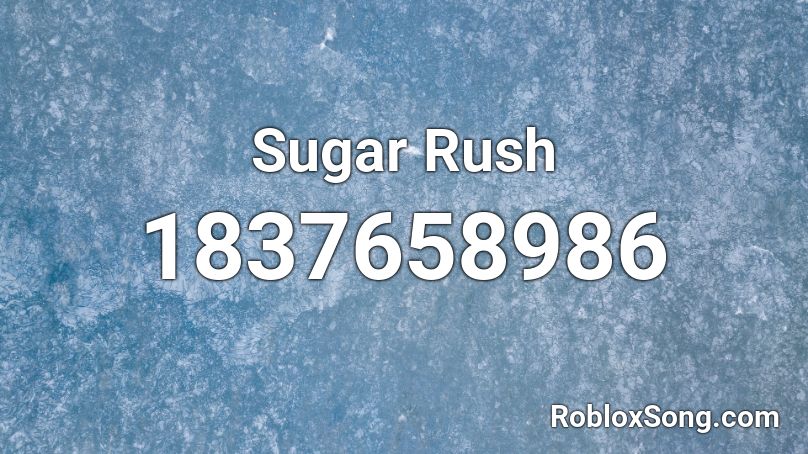 sugar CRASH ! - (Clean) Roblox ID - Roblox Music Code 