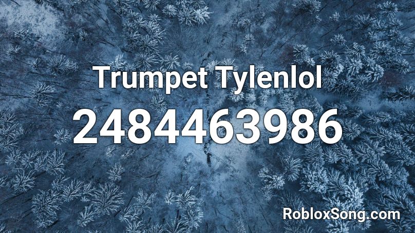 Trumpet Tylenlol Roblox ID