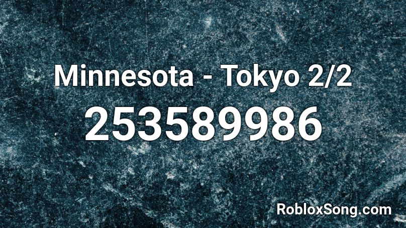 Minnesota - Tokyo 2/2 Roblox ID