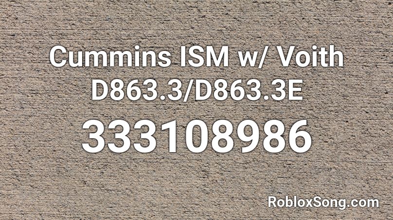 Cummins ISM w/ Voith D863.3/D863.3E Roblox ID