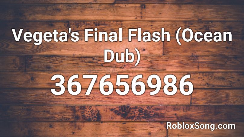 Vegeta's Final Flash (Ocean Dub) Roblox ID