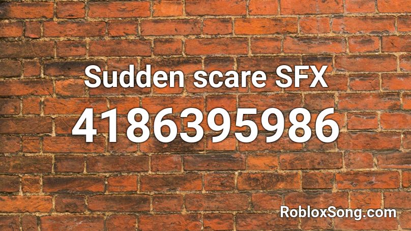 Sudden scare SFX Roblox ID