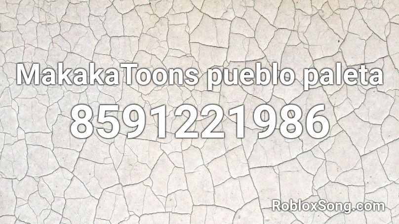 MakakaToons pueblo paleta Roblox ID