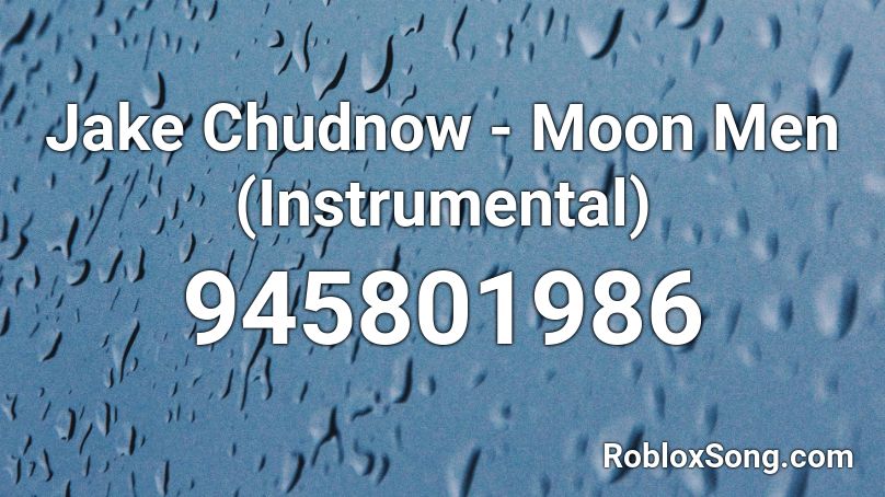 Jake Chudnow - Moon Men (Instrumental) Roblox ID
