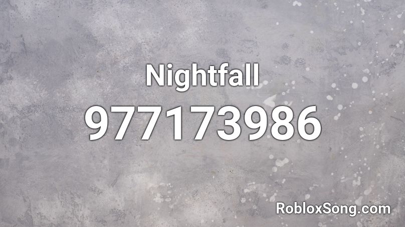 Nightfall Roblox ID