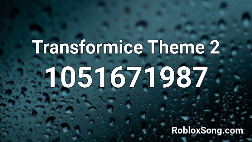 Transformice Theme 2 Roblox ID