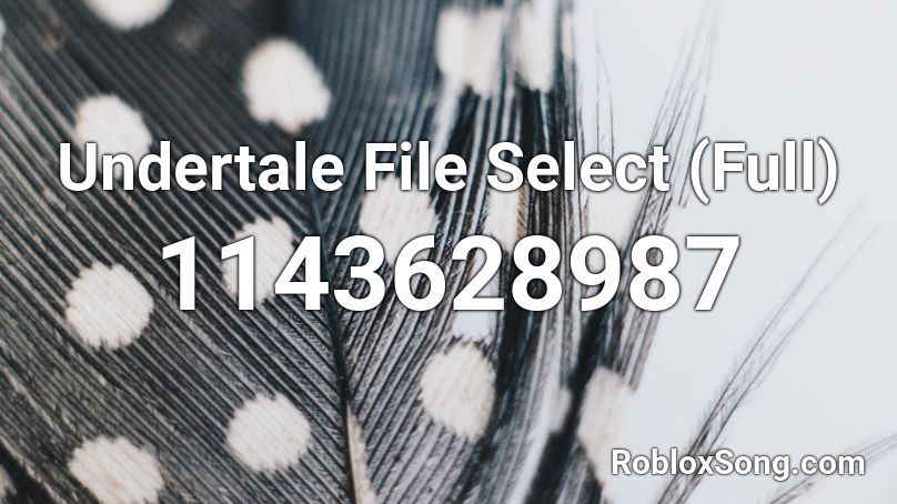 Undertale File Select (Full) Roblox ID