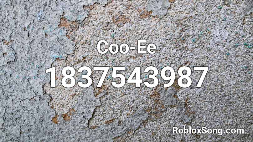 Coo-Ee Roblox ID