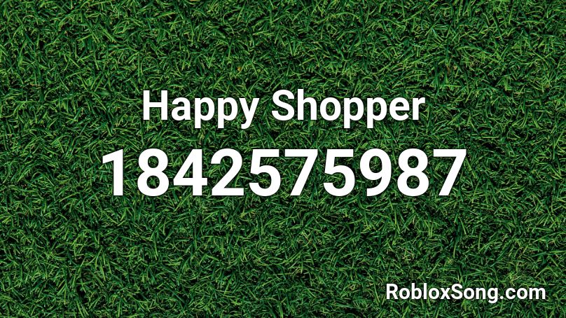 Happy Shopper Roblox ID