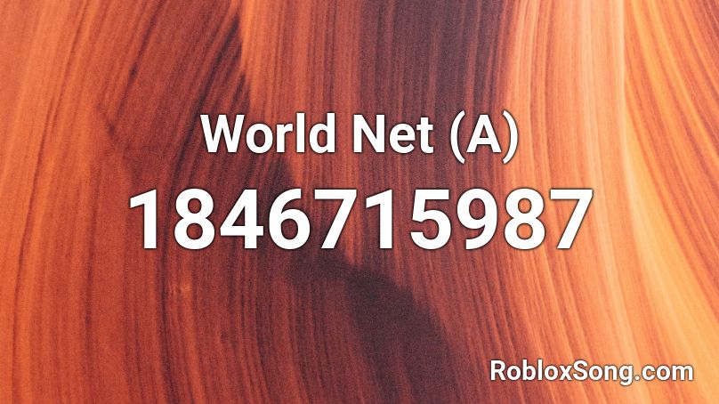 World Net (A) Roblox ID