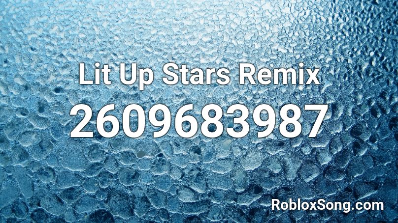 Lit Up Stars Remix Roblox ID