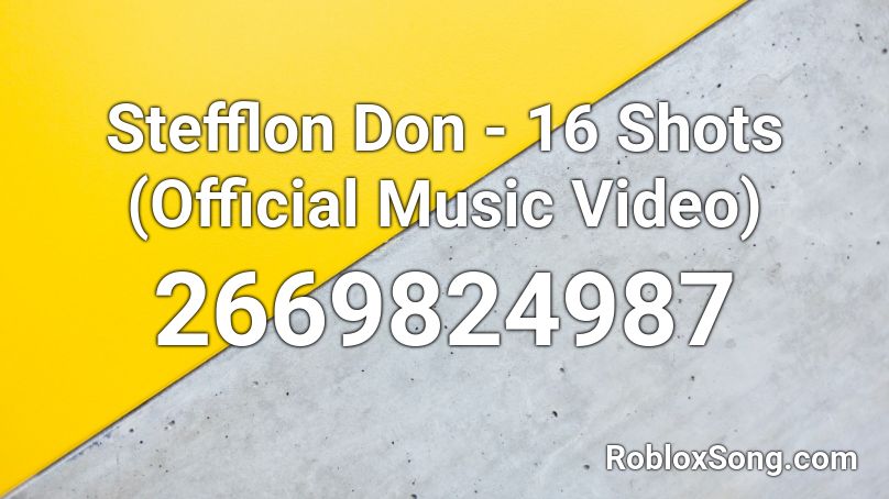 Stefflon Don 16 Shots Official Music Video Roblox Id Roblox Music Codes - 16 shots id roblox