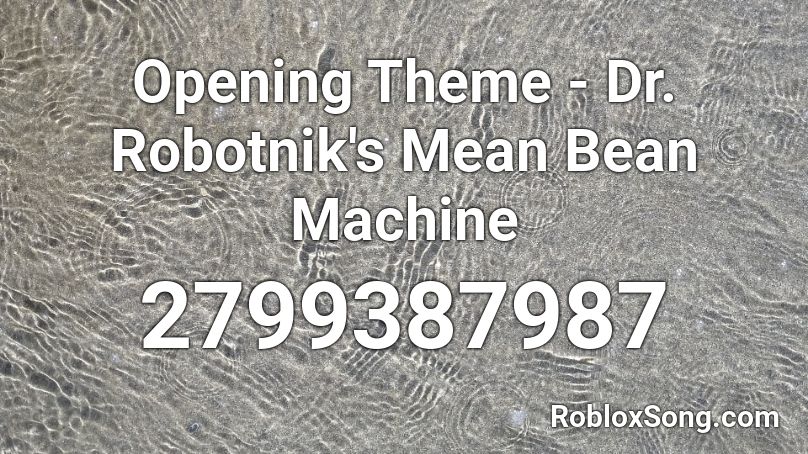 Opening Theme - Dr. Robotnik's Mean Bean Machine Roblox ID