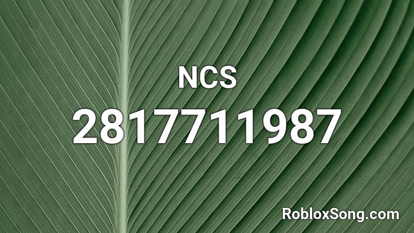 NCS Roblox ID