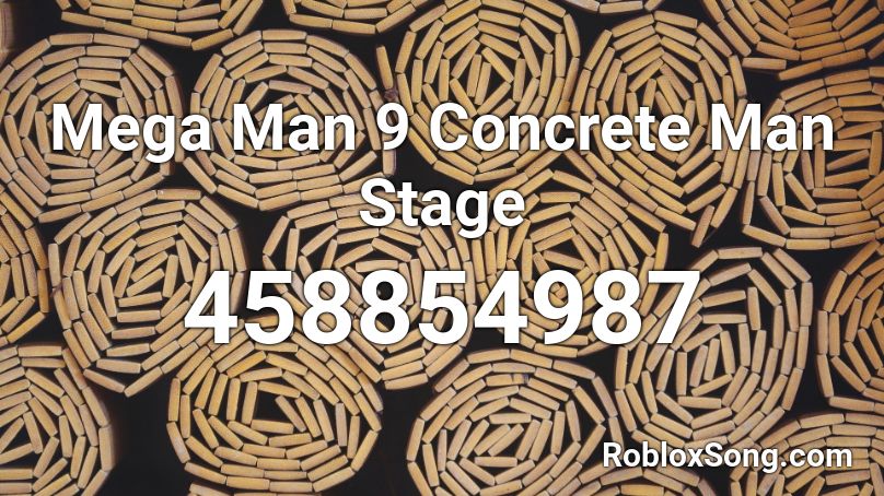 Mega Man 9 Concrete Man Stage Roblox ID