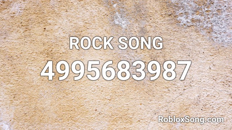 ROCK SONG Roblox ID