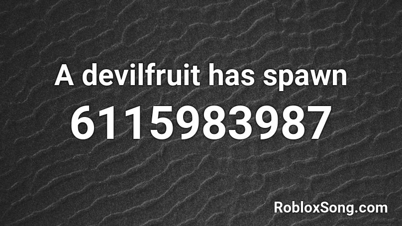 A devilfruit has spawn Roblox ID