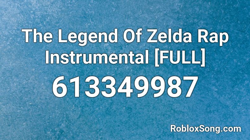 The Legend Of Zelda Rap Instrumental [FULL] Roblox ID