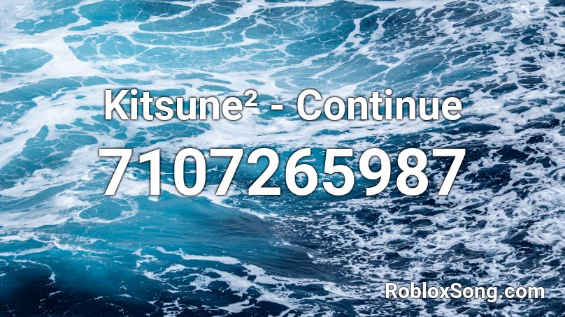 Kitsune² - Continue Roblox ID