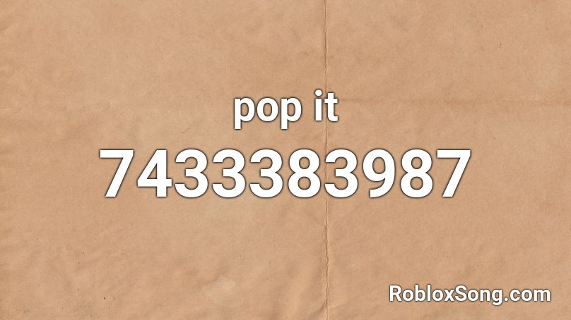 pop it Roblox ID