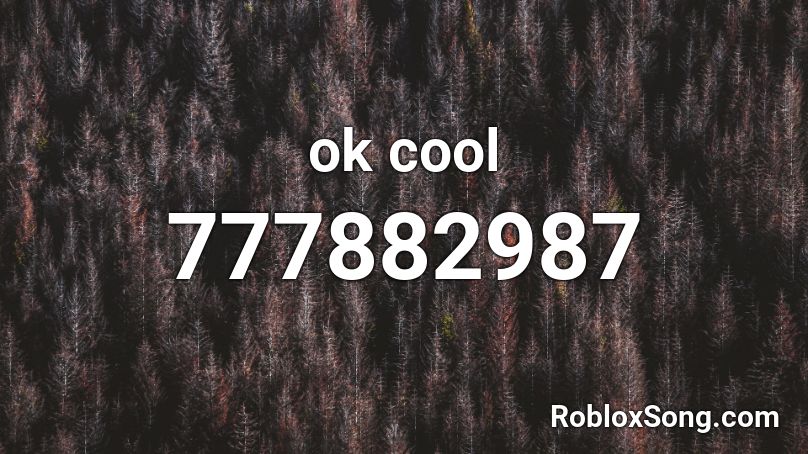 ok cool Roblox ID