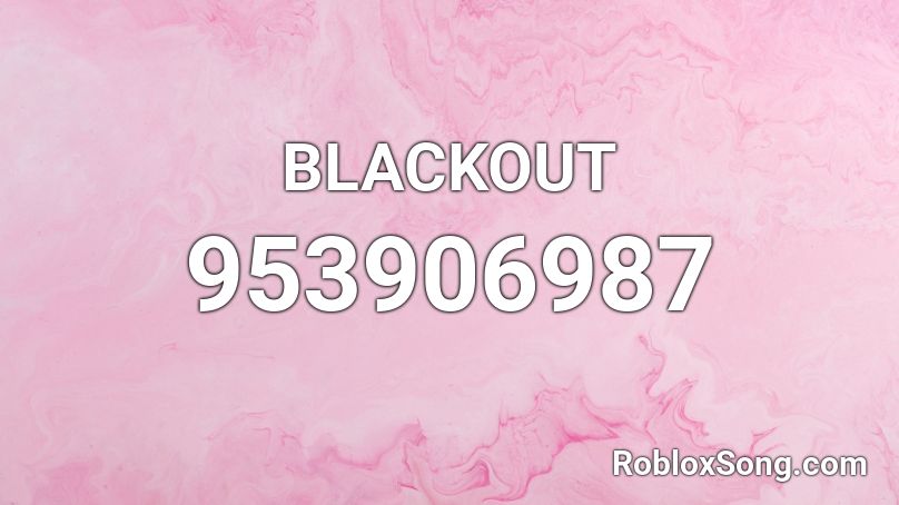 BLACKOUT Roblox ID