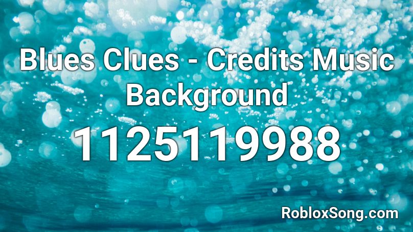 Blues Clues  - Credits Music Background Roblox ID