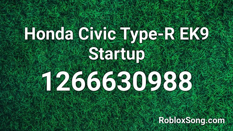Honda Civic Type-R EK9 Startup Roblox ID