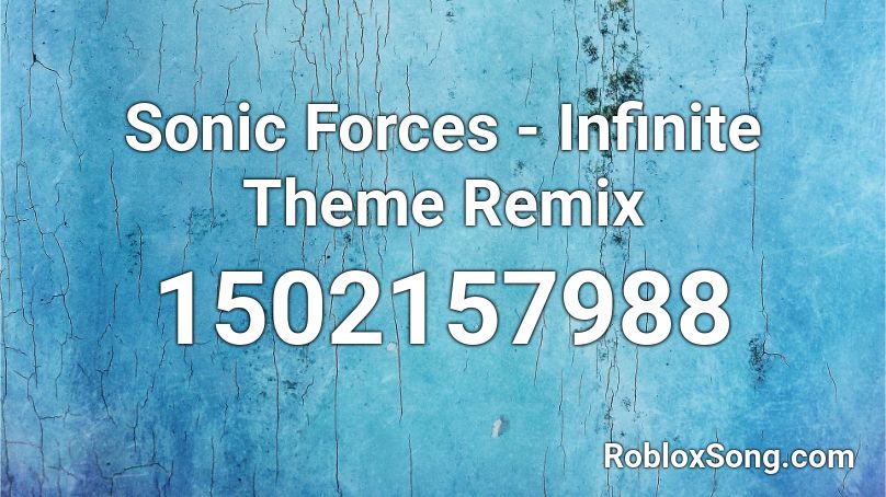 Sonic Forces Infinite Theme Remix Roblox Id Roblox Music Codes - sonic theme song roblox id