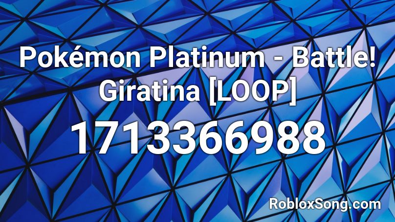 Pokémon Platinum - Battle! Giratina [LOOP] Roblox ID
