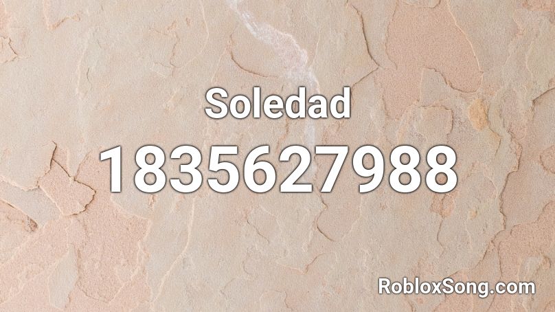 Soledad Roblox ID