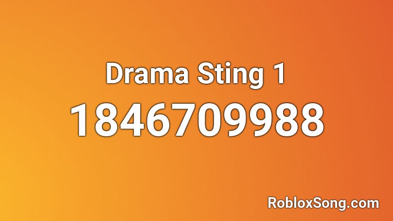 Drama Sting 1 Roblox ID